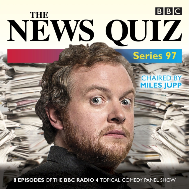The News Quiz: Series 97 : The topical BBC Radio 4 comedy panel show, eAudiobook MP3 eaudioBook