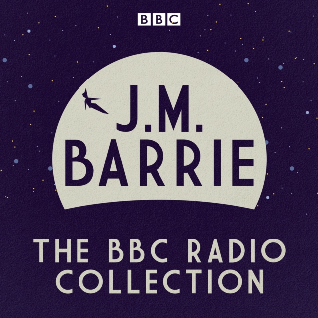 J. M Barrie : Peter Pan and other BBC Radio plays, eAudiobook MP3 eaudioBook
