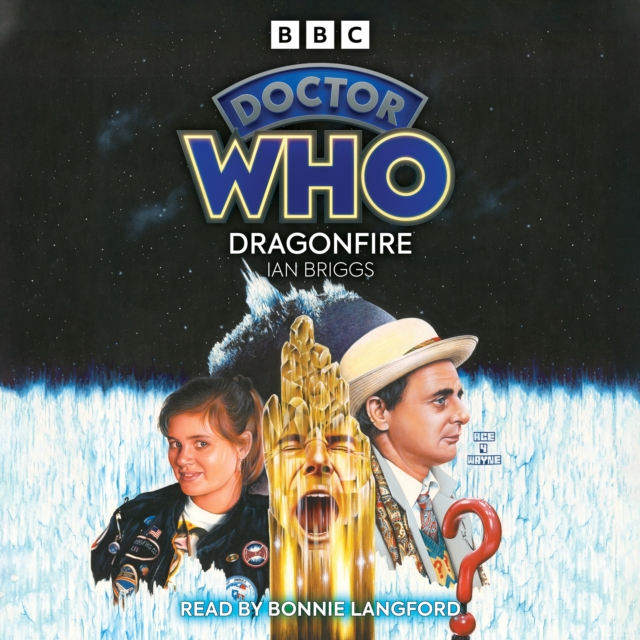 Doctor Who: Dragonfire : 7th Doctor Novelisation, eAudiobook MP3 eaudioBook