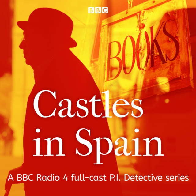 Castles in Spain : A BBC Radio 4 full-cast P.I. Detective series, eAudiobook MP3 eaudioBook