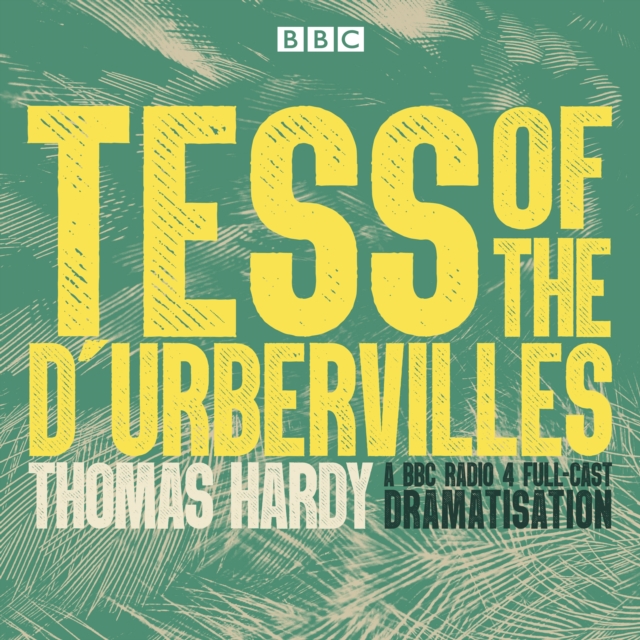 Tess of the D'Urbervilles : A BBC Radio 4 full-cast dramatisation, eAudiobook MP3 eaudioBook