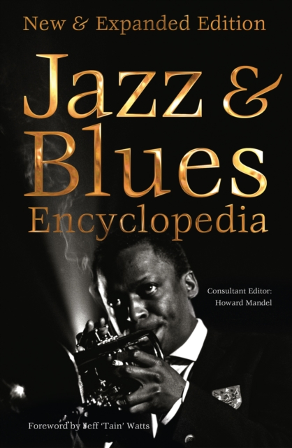 Jazz & Blues Encyclopedia : New & Expanded Edition, Hardback Book