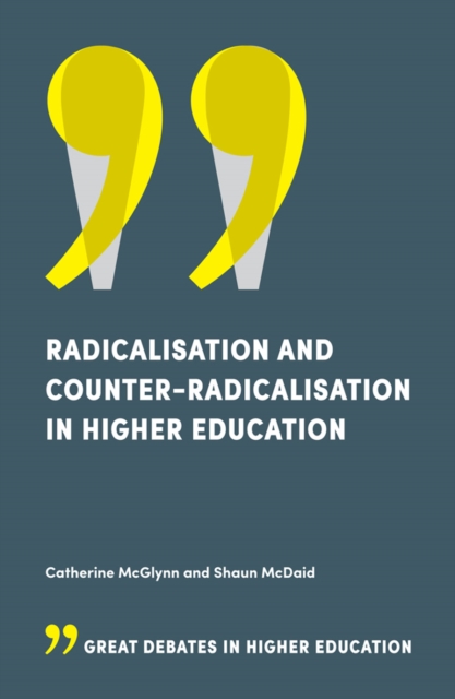 Radicalisation and Counter-Radicalisation in Higher Education, PDF eBook