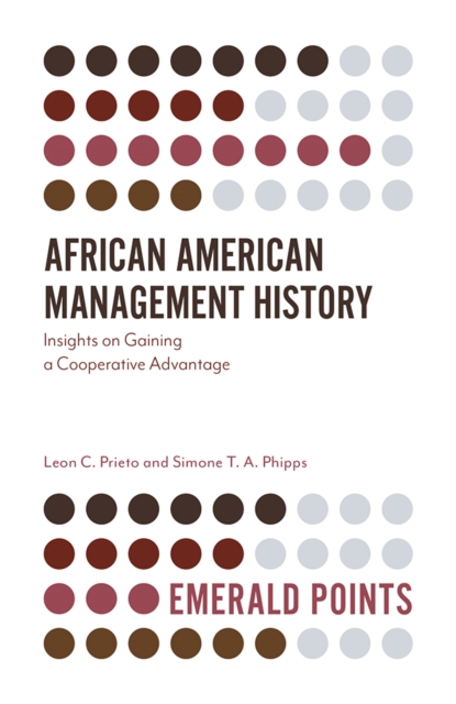 African American Management History : Insights on Gaining a Cooperative Advantage, EPUB eBook
