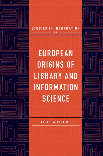 European Origins of Library and Information Science, PDF eBook
