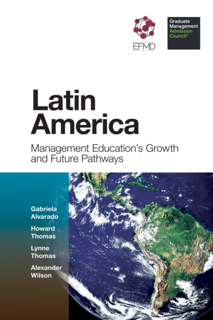 Latin America : Management Education's Growth and Future Pathways, PDF eBook