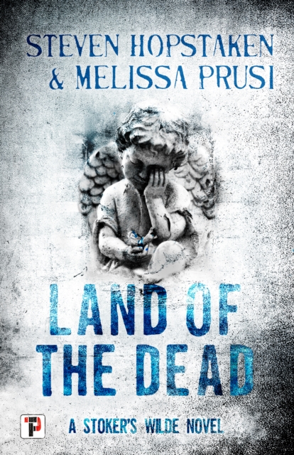 Land of the Dead: A Stoker's Wilde Novel, Paperback / softback Book