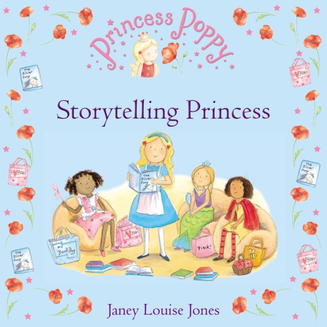 Princess Poppy: Storytelling Princess, EPUB eBook