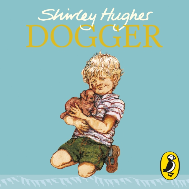 Dogger : the much-loved children's classic, eAudiobook MP3 eaudioBook