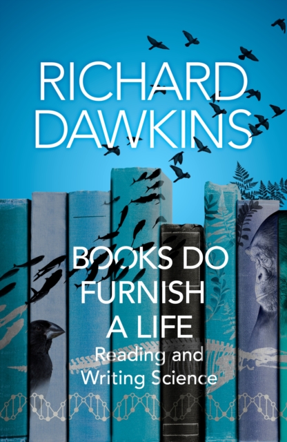 Books do Furnish a Life : An electrifying celebration of science writing, Hardback Book