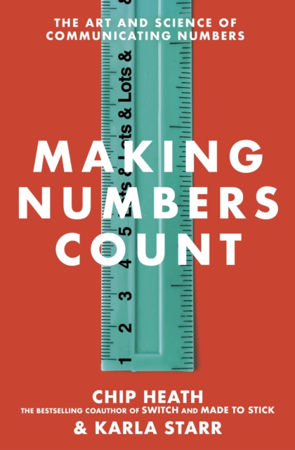 Making Numbers Count : The art and science of communicating numbers, Paperback / softback Book