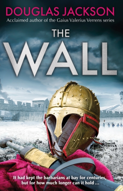The Wall : The pulse-pounding epic about the end times of an empire, Hardback Book
