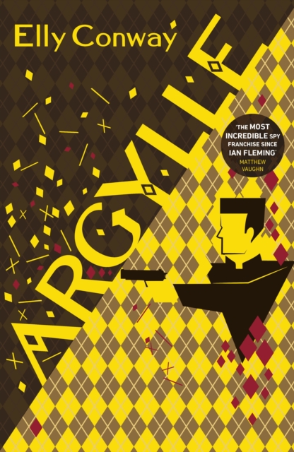 Argylle : The Explosive Spy Thriller That Inspired the new Matthew Vaughn film starring Henry Cavill and Bryce Dallas Howard, Hardback Book