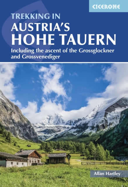 Trekking in Austria's Hohe Tauern : Including the ascent of the Grossglockner and Grossvenediger, EPUB eBook