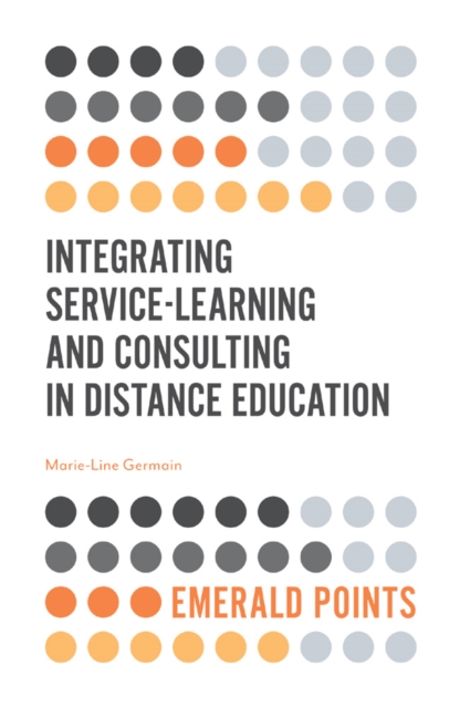 Integrating Service-Learning and Consulting in Distance Education, PDF eBook