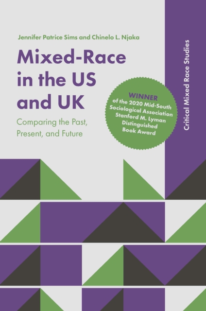 Mixed-Race in the US and UK : Comparing the Past, Present, and Future, PDF eBook