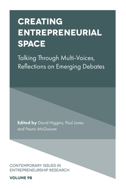 Creating Entrepreneurial Space : Talking Through Multi-Voices, Reflections on Emerging Debates, PDF eBook