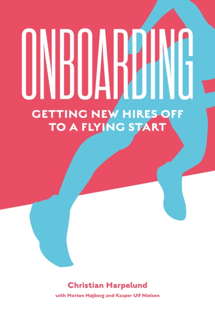 Onboarding : Getting New Hires off to a Flying Start, EPUB eBook