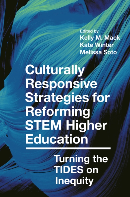 Culturally Responsive Strategies for Reforming STEM Higher Education : Turning the TIDES on Inequity, EPUB eBook