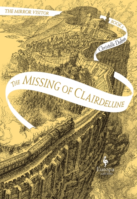 The Missing of Clairdelune : The Mirror Visitor Book 2, Paperback / softback Book