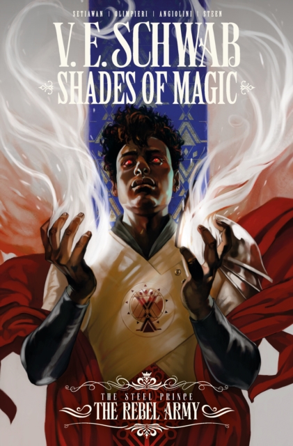 Shades of Magic: The Steel Prince: The Rebel Army, Paperback / softback Book