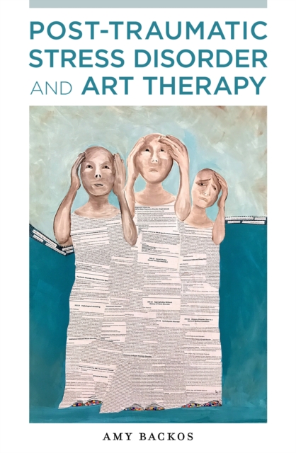 Post-Traumatic Stress Disorder and Art Therapy, EPUB eBook