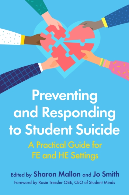 Preventing and Responding to Student Suicide : A Practical Guide for FE and HE Settings, EPUB eBook