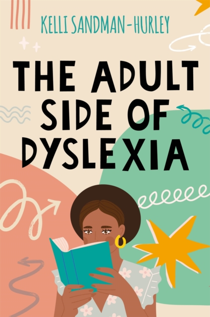 The Adult Side of Dyslexia, Paperback / softback Book