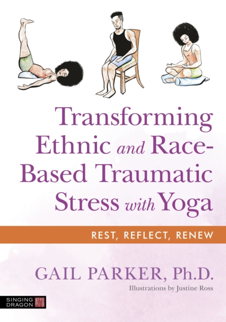 Transforming Ethnic and Race-Based Traumatic Stress with Yoga, EPUB eBook