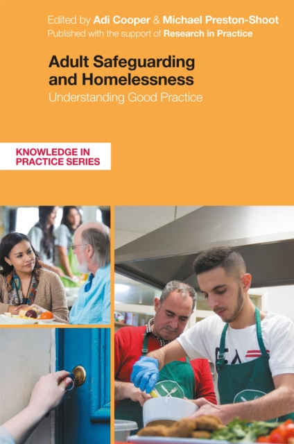Adult Safeguarding and Homelessness : Understanding Good Practice, Paperback / softback Book