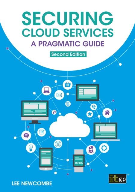 Securing Cloud Services - A pragmatic guide : Second edition, EPUB eBook