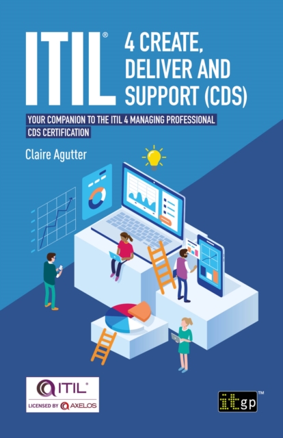 ITIL(R) 4 Create, Deliver and Support (CDS) : Your companion to the ITIL 4 Managing Professional CDS certification, EPUB eBook