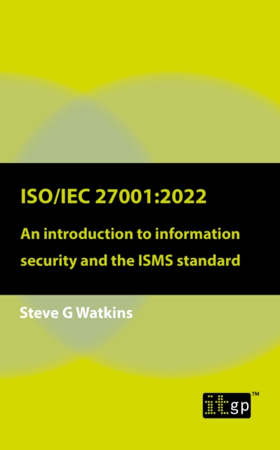 ISO/IEC 27001:2022 : An introduction to information security and the ISMS standard, EPUB eBook
