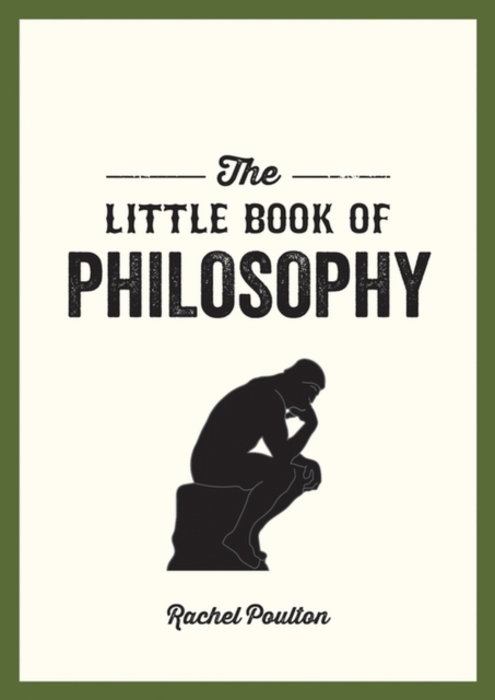 The Little Book of Philosophy : An Introduction to the Key Thinkers and Theories You Need to Know, EPUB eBook