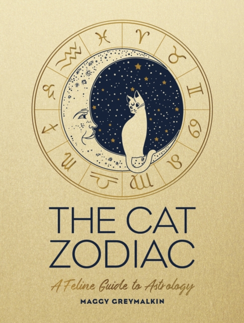 The Cat Zodiac : A Feline Guide to Astrology, EPUB eBook