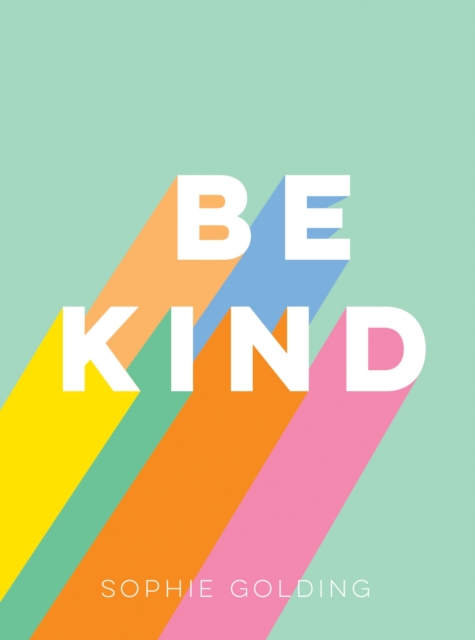 Be Kind : Uplifting Stories of Selfless Acts from Around the World, EPUB eBook