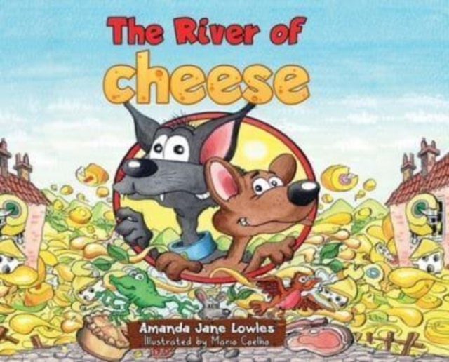 The River of Cheese, Hardback Book