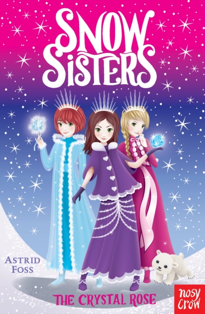Snow Sisters: The Crystal Rose, EPUB eBook