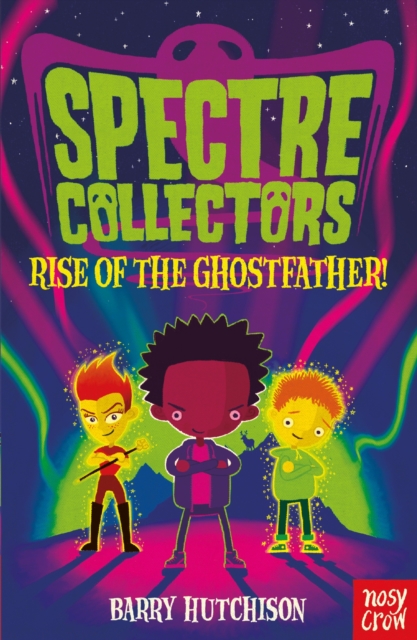Spectre Collectors: Rise of the Ghostfather!, EPUB eBook