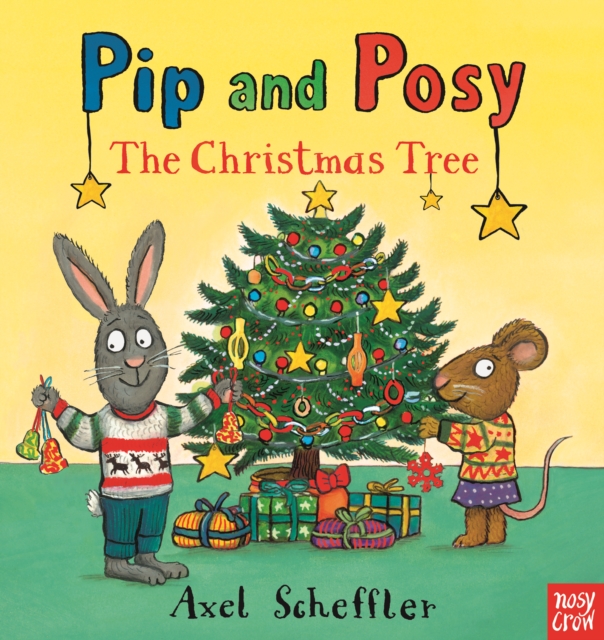 Pip and Posy: The Christmas Tree, Hardback Book