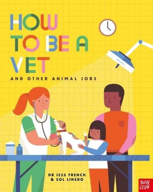 How to Be a Vet and Other Animal Jobs, Paperback / softback Book