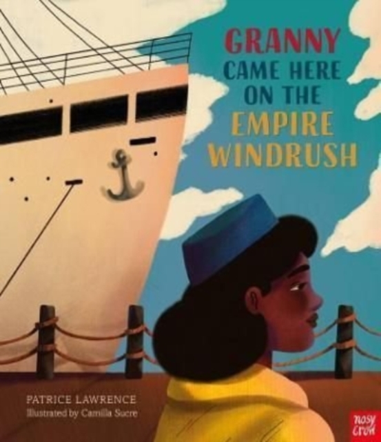 Granny Came Here on the Empire Windrush, Hardback Book