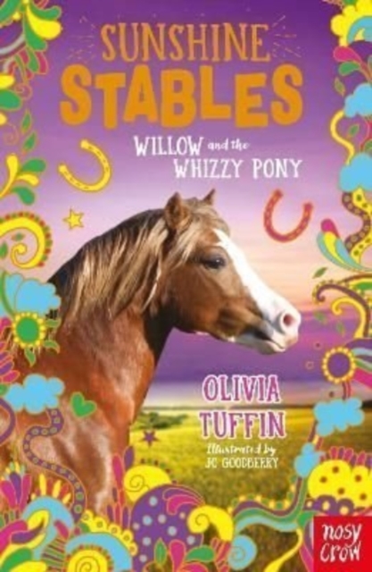 Sunshine Stables: Willow and the Whizzy Pony, Paperback / softback Book