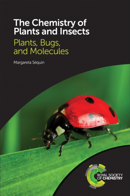 The Chemistry of Plants and Insects : Plants, Bugs, and Molecules, EPUB eBook