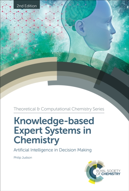 Knowledge-based Expert Systems in Chemistry : Artificial Intelligence in Decision Making, EPUB eBook