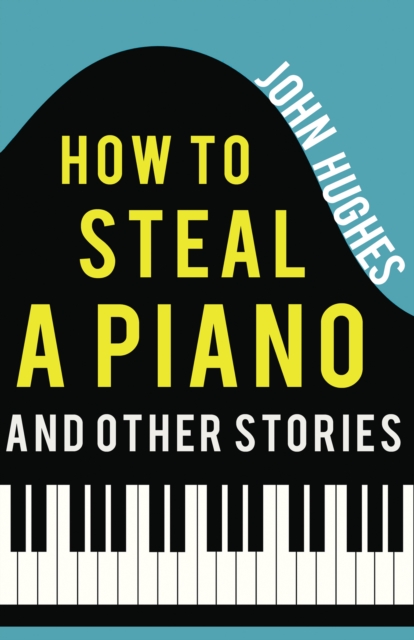 How to Steal a Piano and Other Stories, EPUB eBook