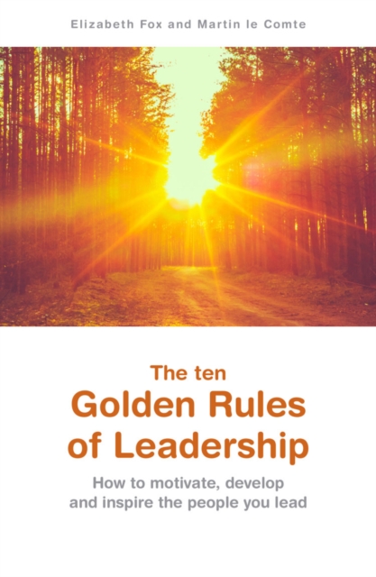 The ten Golden Rules of Leadership, Paperback / softback Book