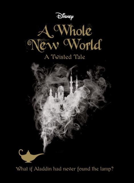 Disney Princess Aladdin: A Whole New World, Paperback / softback Book