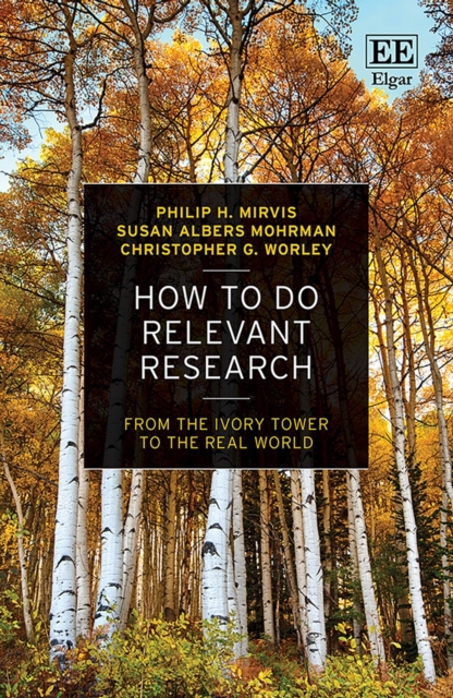 How to Do Relevant Research : From the Ivory Tower to the Real World, PDF eBook
