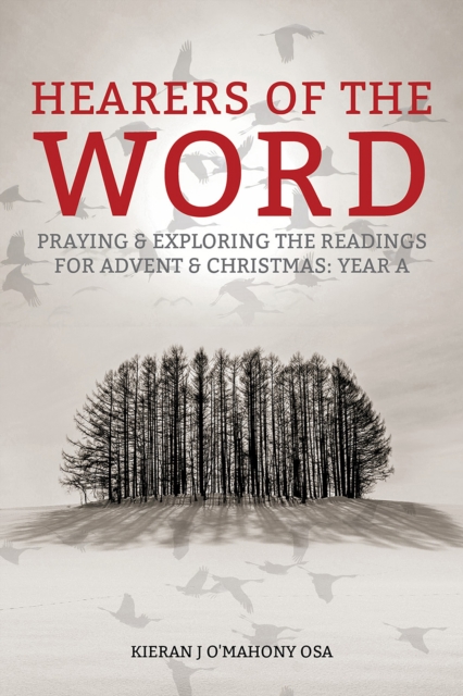 Hearers of the Word : Praying and exploring the readings for Advent and Christmas, Year A, EPUB eBook